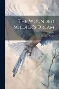 Produktbild: The Wounded Soldier's Dream