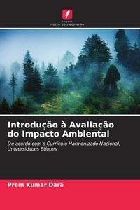 Produktbild: Introdu&ccedil;&atilde;o &agrave; Avalia&ccedil;&atilde;o do Impacto Ambiental