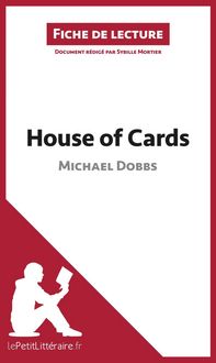 Produktbild: House of Cards de Michael Dobbs (Fiche de lecture)