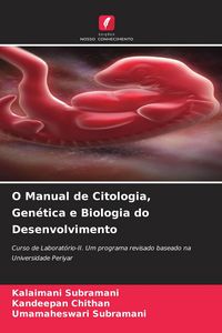Produktbild: O Manual de Citologia, Gen&eacute;tica e Biologia do Desenvolvimento