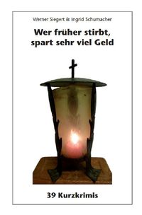 Bild vom Artikel Wer früher stirbt, spart sehr viel Geld vom Autor Werner Siegert