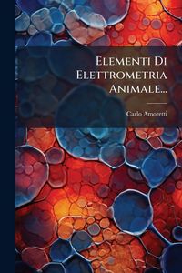Produktbild: Elementi Di Elettrometria Animale...