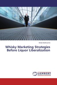 Produktbild: Whisky Marketing Strategies Before Liquor Liberalization