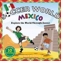 Produktbild: Soccer World: Mexico: Explore the World Through Soccer