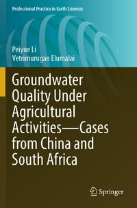 Produktbild: Groundwater Quality Under Agricultural Activities&mdash;Cases from China and South Africa