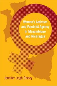 Produktbild: Women's Activism and Feminist Agency in Mozambique and Nicaragua