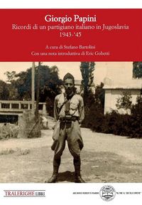 Produktbild: Giorgio Papini. Un garibaldino pistoiese in Montenegro 1943-1945
