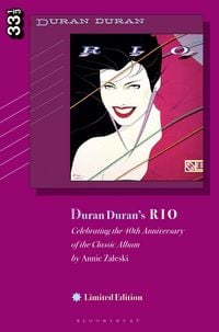 Bild vom Artikel Duran Duran's Rio, Limited Edition vom Autor Annie Zaleski