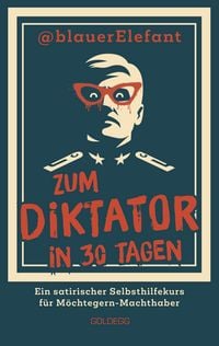 Produktbild: Zum Diktator in 30 Tagen