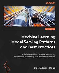 Produktbild: Machine Learning Model Serving Patterns and Best Practices