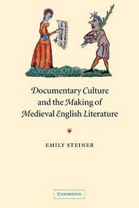 Produktbild: Documentary Culture and the Making of Medieval English Literature