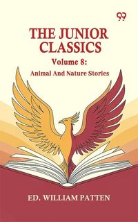 Produktbild: Junior Classics: Volume 8 Animal And Nature Stories