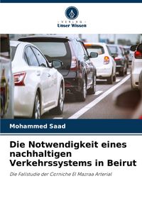 Produktbild: Die Notwendigkeit eines nachhaltigen Verkehrssystems in Beirut