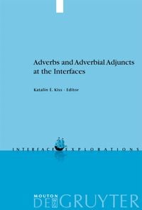 Produktbild: Adverbs and Adverbial Adjuncts at the Interfaces