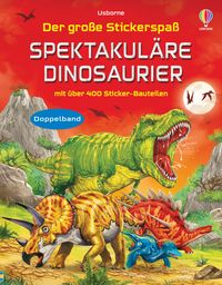 Produktbild: Der gro&szlig;e Stickerspa&szlig;: Spektakul&auml;re Dinosaurier