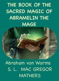 Produktbild: The Book Of The Sacred Magic Of Abramelin The Mage