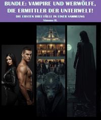 Produktbild: Bundle: Vampire und Werw&ouml;lfe, die Ermittler der Unterwelt!