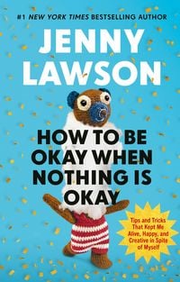 Produktbild: How to Be Okay When Nothing is Okay