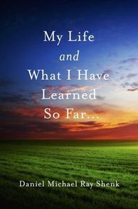 Produktbild: My Life and What I Have Learned So Far...