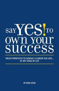 Produktbild: Say Yes to Own Your Success