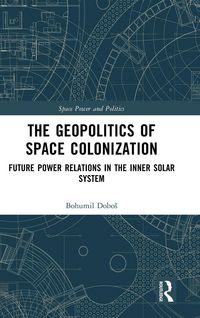 Produktbild: The Geopolitics of Space Colonization