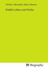 Produktbild: Pet&ouml;fis Leben und Werke