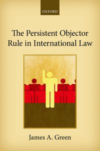 Produktbild: The Persistent Objector Rule in International Law