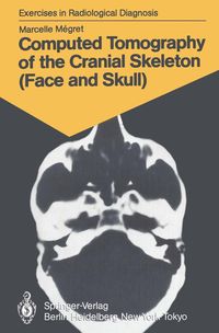 Produktbild: Computed Tomography of the Cranial Skeleton (Face and Skull)