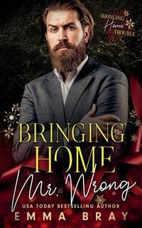 Produktbild: Bringing Home Mr. Wrong