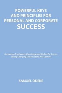 Produktbild: Powerful Keys and Principles to Achieve Personal and Corporate Success