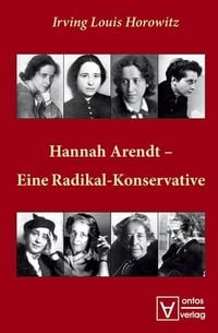 Produktbild: Hannah Arendt - Eine Radikal-Konservative