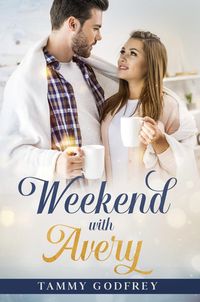 Produktbild: Weekend With Avery (Avery Trilogy, #1)