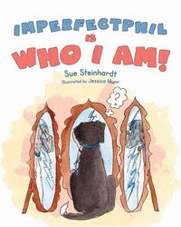 Produktbild: Imperfect Phil is Who I Am!