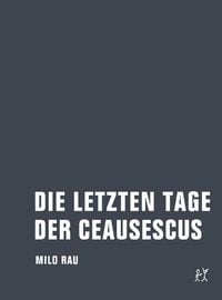 Produktbild: Die letzten Tage der Ceausescus