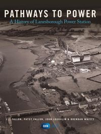 Produktbild: Pathways to Power: A History of Lanesborough Power Station