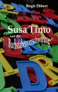 Produktbild: Susa, Timo und die Buchstabenverschw&ouml;rung