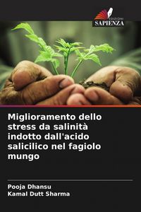 Produktbild: Miglioramento dello stress da salinit&agrave; indotto dall'acido salicilico nel fagiolo mungo