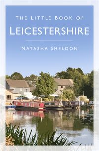Produktbild: The Little Book of Leicestershire