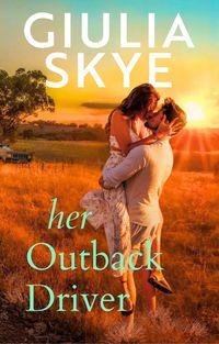Produktbild: Her Outback Driver (Take a Holiday, #2)
