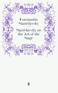Produktbild: Stanislavsky on the Art of the Stage