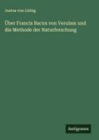 Produktbild: &Uuml;ber Francis Bacon von Verulam und die Methode der Naturforschung