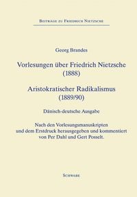 Produktbild: Vorlesungen &uuml;ber Friedrich Nietzsche (1888) Aristokratischer Radikalismus (1889/90)
