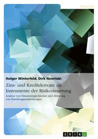 Produktbild: Zins- und Kreditderivate als Instrumente der Risikosteuerung
