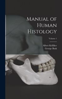 Produktbild: Manual of Human Histology; Volume 1