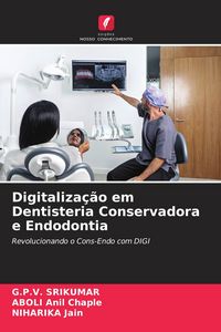 Produktbild: Digitaliza&ccedil;&atilde;o em Dentisteria Conservadora e Endodontia