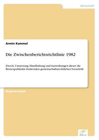 Produktbild: Die Zwischenberichtsrichtlinie 1982