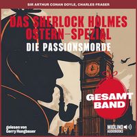 Produktbild: Das Sherlock Holmes Ostern-Spezial: Die Passionsmorde