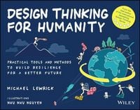Produktbild: Design Thinking for Humanity: Practical Tools and Methods to Build Resilience for a Better Future