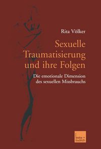 Produktbild: Sexuelle Traumatisierung und ihre Folgen