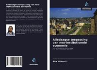 Produktbild: Alledaagse toepassing van neo-institutionele economie